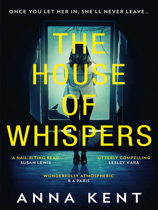 Title details for The House of Whispers by Anna Kent - Available